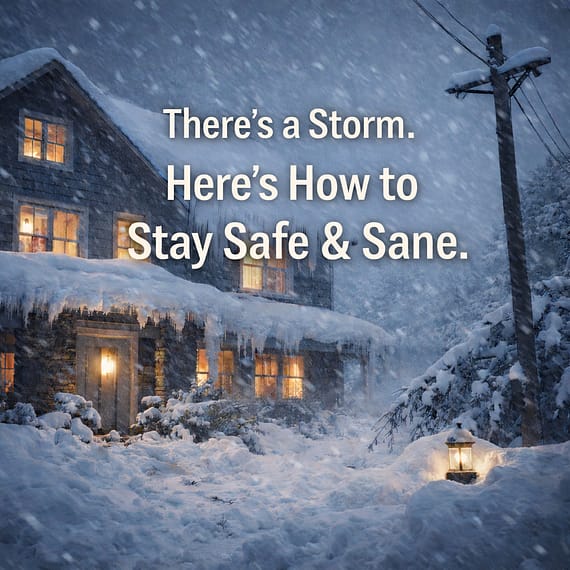 Stay Safe Sane In A Storm